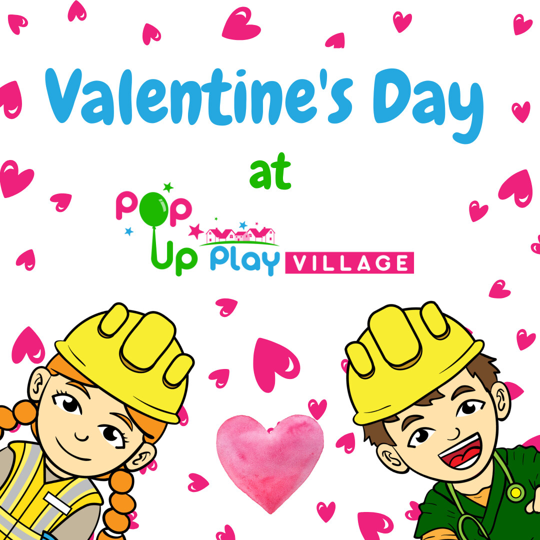 Valentie’s Day at Pop Up Play Village Lanarkshire (Uddingston)