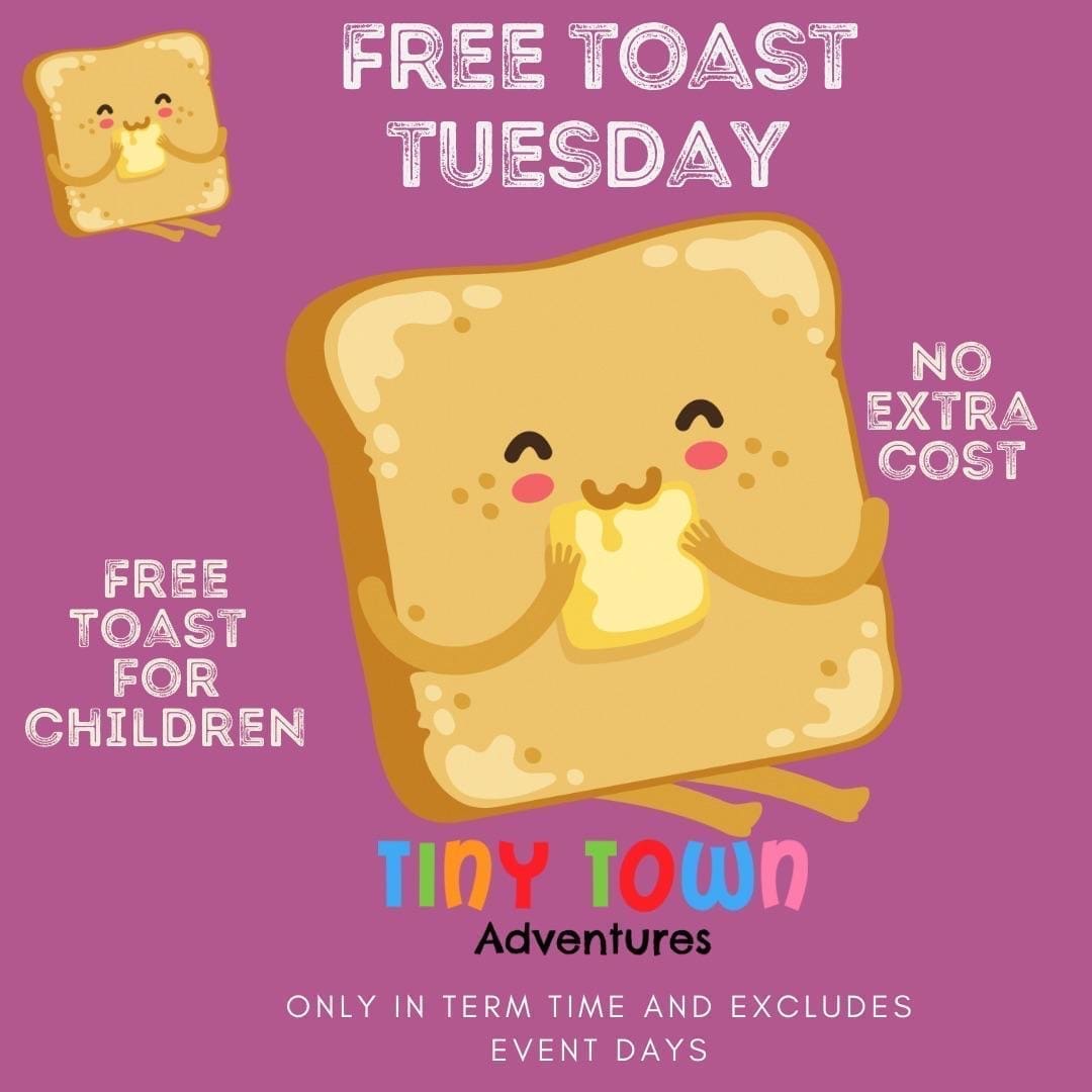 free-toast-free-toast-tuesday-at-tiny-town-adventures-daytime-clubs