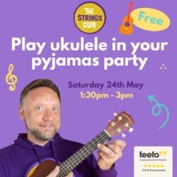 Photo of The Strings Club – Play Ukulele in your Pyjamas Party – Richmond – May Half Term