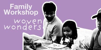 Photo of Family Workshop: Woven Wonders